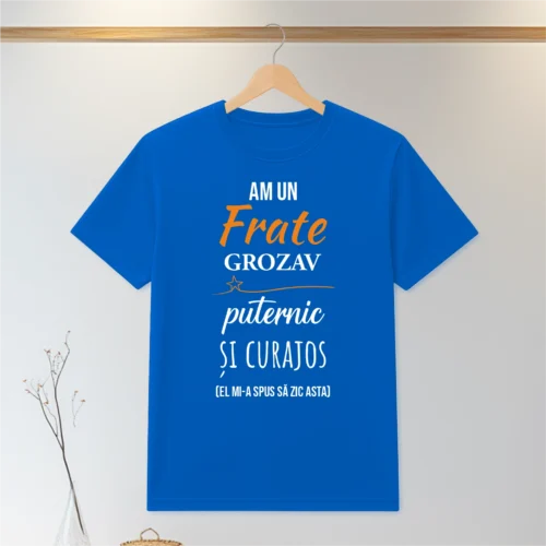 Tricou personalizabil imprimat, cu cauciuc, Cadou pentru Frate [ #0145 ]