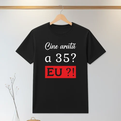 Tricou personalizabil imprimat, cu cauciuc, Aniversarea vârstei de 35 de ani [ #0079 ]