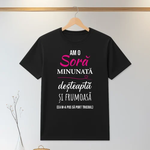 Tricou personalizabil imprimat, cu cauciuc, Cadou pentru Soră [ #0141 ]