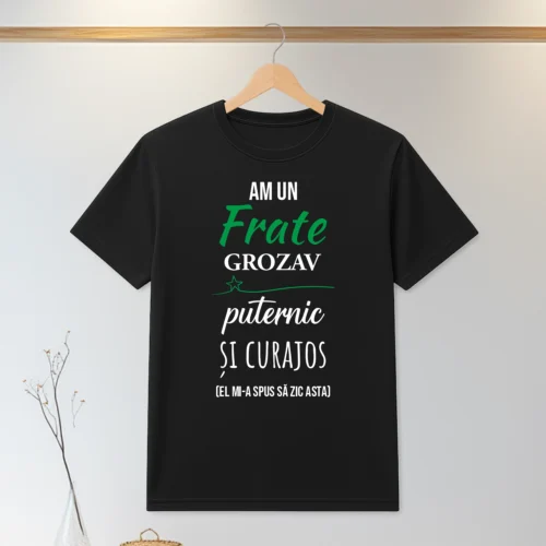 Tricou personalizabil imprimat, cu cauciuc, Cadou pentru Frate [ #0145 ]