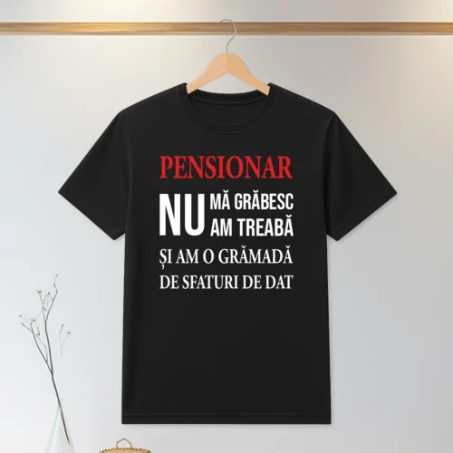 Tricou personalizabil imprimat, cu cauciuc, Cadou pentru Pensionare [ #0175 ]