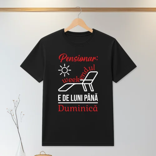Tricou personalizabil imprimat, cu cauciuc, Cadou pentru Pensionare [ #0177 ]