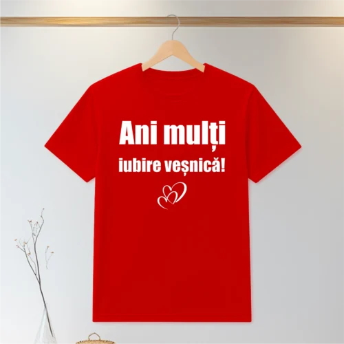 Tricou personalizabil imprimat, cu cauciuc, Aniversare ani căsătorie [ #0059 ]