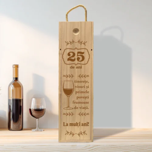 Cutie din lemn gravată pentru sticla de vin, cu capac culisant, Aniversarea vârstei de 25 de ani [ #0237 ]
