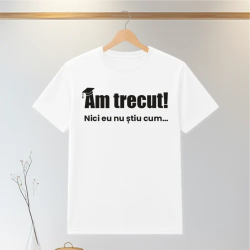 Tricou personalizabil imprimat, cu cauciuc, Absolvire [ #0057 ]