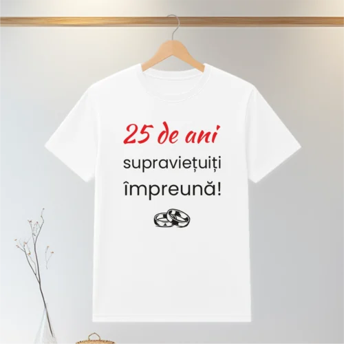 Tricou personalizabil imprimat, cu cauciuc, Aniversarea a 25 de ani de căsătorie [ #0061 ]