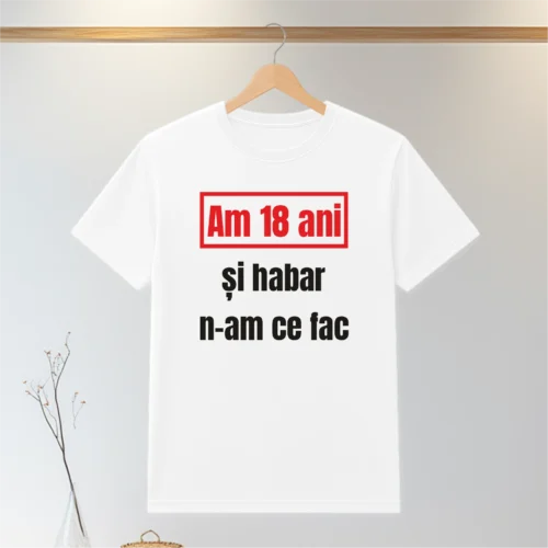 Tricou personalizabil imprimat, cu cauciuc, Aniversarea vârstei de 18 ani, Majoratul [ #0070 ]