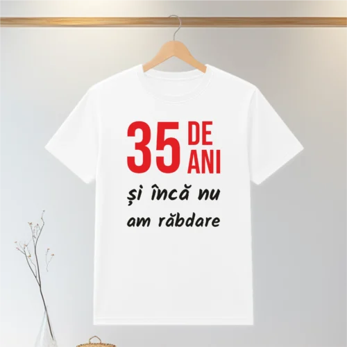 Tricou personalizabil imprimat, cu cauciuc, Aniversarea vârstei de 35 de ani [ #0077 ]