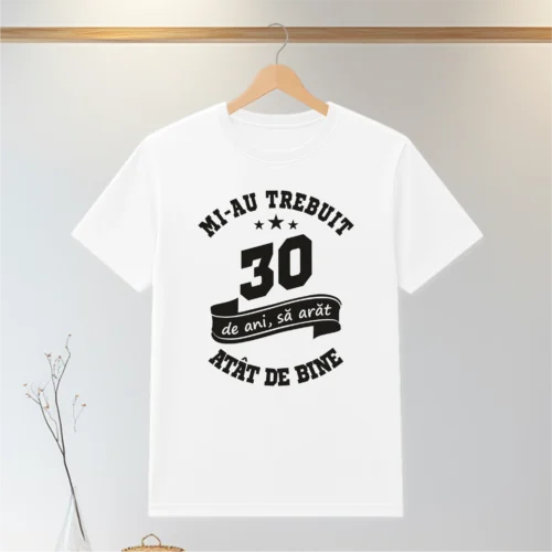 Tricou personalizabil imprimat, cu cauciuc, Aniversarea vârstei de 30 de ani [ #0157 ]