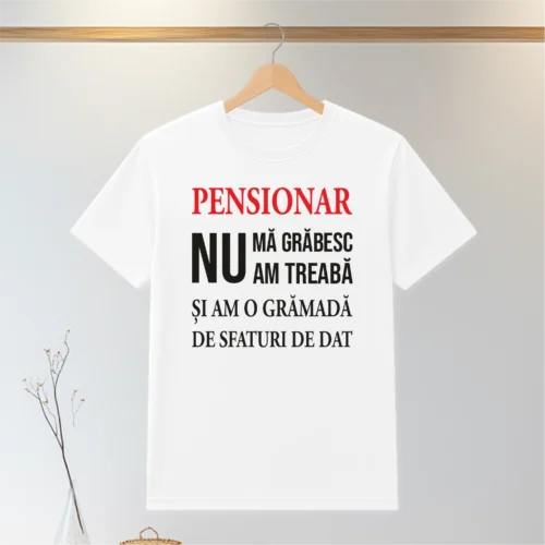Tricou personalizabil imprimat, cu cauciuc, Cadou pentru Pensionare [ #0175 ]