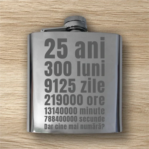 Ploscă de metal personalizată – simplă sau set cu păhărele, Cadou pentru Aniversarea vârstei de 25 de ani [ #0341 ]