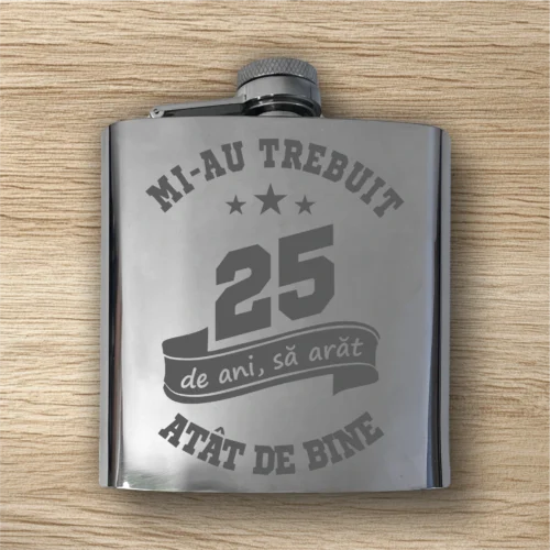 Ploscă de metal personalizată – simplă sau set cu păhărele, Cadou pentru Aniversarea vârstei de 25 de ani [ #0343 ]
