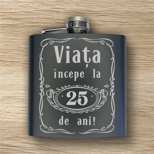 Ploscă de metal personalizată – simplă sau set cu păhărele, Cadou pentru Aniversarea vârstei de 25 de ani [ #0342 ]
