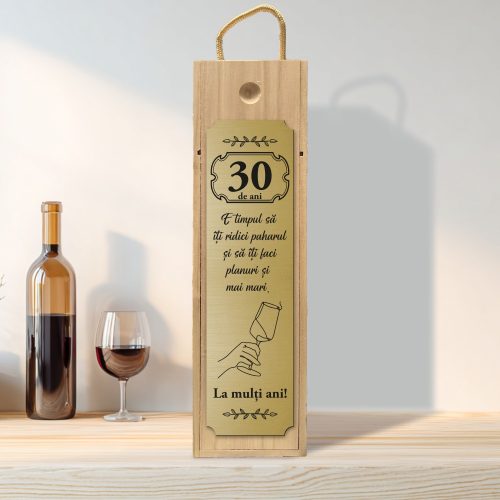 Cutie din lemn gravată pentru sticla de vin, cu capac culisant, Aniversarea vârstei de 30 de ani [ #0245 ]