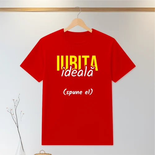 Tricou personalizabil imprimat, cu cauciuc, Cadou pentru Iubită [ #0135 ]
