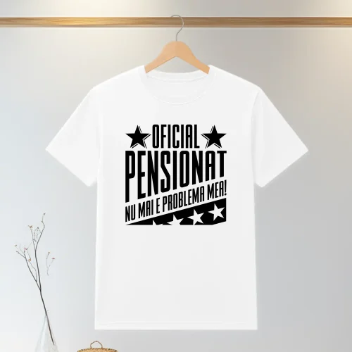 Tricou personalizabil imprimat, cu cauciuc, Cadou pentru Pensionare [ #1301 ]