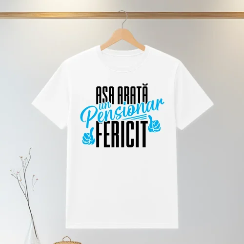Tricou personalizabil imprimat, cu cauciuc, Cadou pentru Pensionare [ #1313 ]