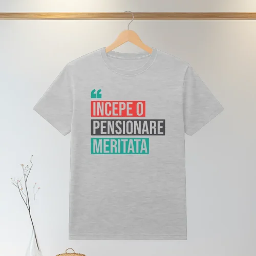 Tricou personalizabil imprimat, cu cauciuc, Cadou pentru Pensionare [ #1325 ]