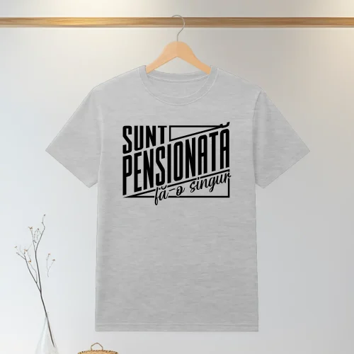 Tricou personalizabil imprimat, cu cauciuc, Cadou pentru Pensionare [ #1333 ]