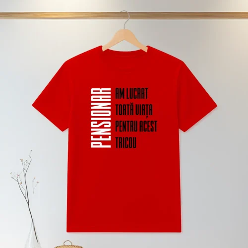 Tricou personalizabil imprimat, cu cauciuc, Cadou pentru Pensionare [ #1298 ]