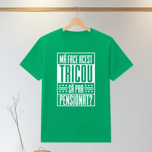 Tricou personalizabil imprimat, cu cauciuc, Cadou pentru Pensionare [ #1327 ]